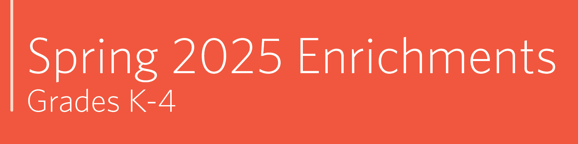 Enrichment page top banner Spring 2025